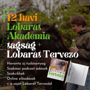 Lóbarát Tervező + 12 havi Akadémia tagság, ha LOVAD OTTHON TARTOD, BÉRTARTÁST VÁLLALSZ, MÉNESED/LOVAS ISKOLÁD VAN.