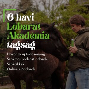 6 Havi Lóbarát Akadémia Tagság